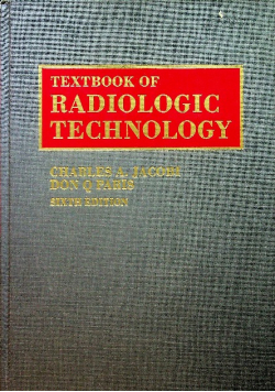 Textbook of radiologic technology