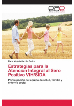Estrategias para la Atención Integral al Sero Positivo VIH/SIDA