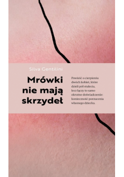 Mrówki nie mają skrzydeł