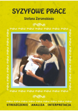 Syzyfowe prace Stefana Żeromskiego