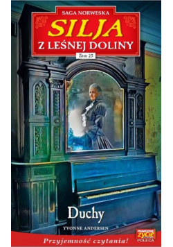 Silja z Leśnej Doliny Tom 25 Duchy