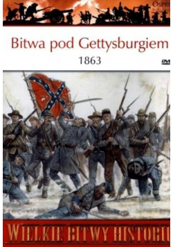 Wielkie bitwy historii Bitwa pod Gettysburgiem 1863 z DVD
