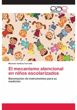 El mecanismo atencional en niños escolarizados