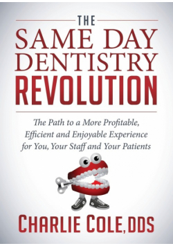 The Same Day Dentistry Revolution