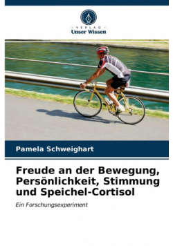 Freude an der Bewegung, Persönlichkeit, Stimmung und Speichel-Cortisol