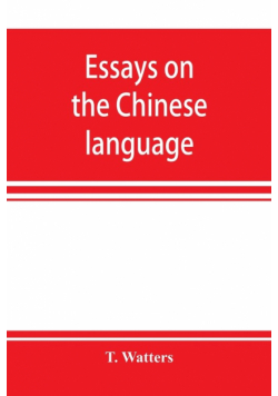 Essays on the Chinese language