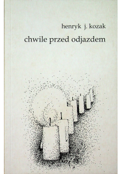 Chwile przed odjazdem Autograf Autora