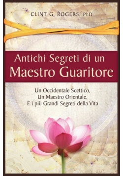 Antichi Segreti di un Maestro Guaritore