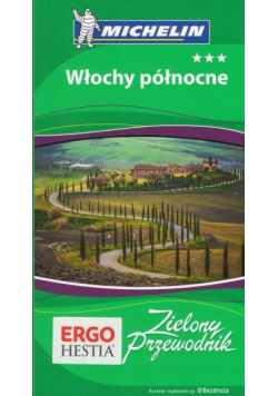 Zielony Przewodnik Włochy północne
