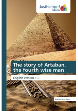 The story of Artaban, the fourth wise man