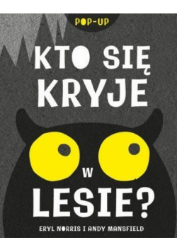 Kto się kryje w lesie?