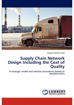 Supply Chain Network Design Including the Cost of Quality