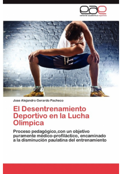 El Desentrenamiento Deportivo En La Lucha Olimpica