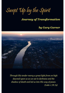 Swept Up by the Spirit Journey of Transformation