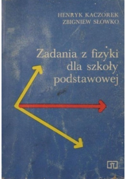 Zadania z fizyki dla szkoły podstawowej