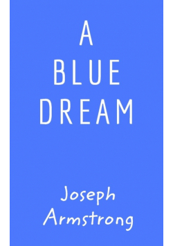 A Blue Dream