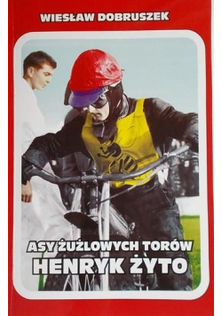 Dobruszek Wiesław - Asy żużlowych torów