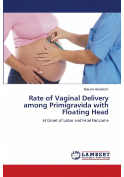 Rate of Vaginal Delivery among Primigravida with Floating Head