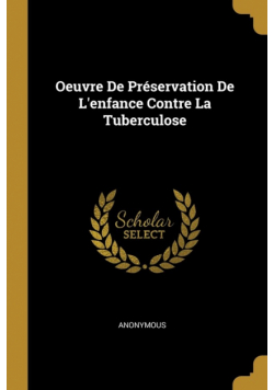 Oeuvre De Préservation De L'enfance Contre La Tuberculose