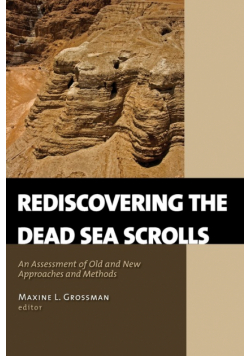 Rediscovering the Dead Sea Scrolls
