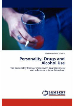 Personality, Drugs and Alcohol Use