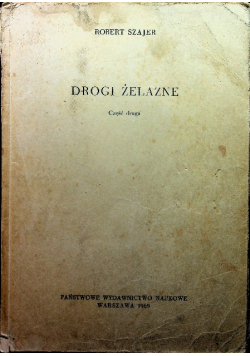 Drogi żelazne Część 2