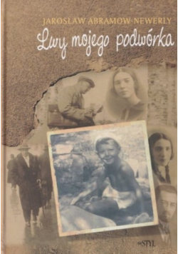 Lwy mojego podwórka Dedykacja autora