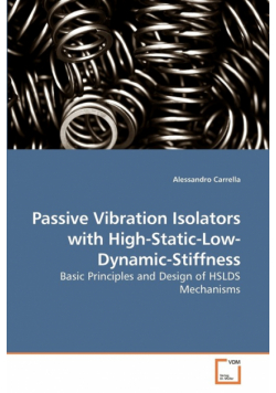 Passive Vibration Isolators with High-Static-Low-Dynamic-Stiffness