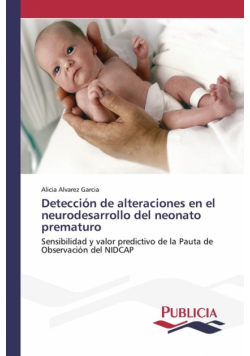 Detección de alteraciones en el neurodesarrollo del neonato prematuro