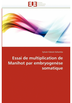 Essai de multiplication de manihot par embryogenèse somatique