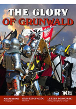 The Glory of Grunwald Chwała Grunwaldu