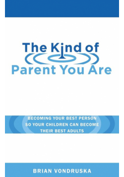 The Kind of Parent You Are