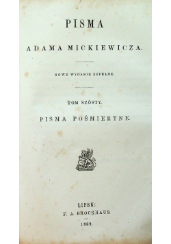 Pisma Adama Mickiewicza tom 5 i 6 1869 r.