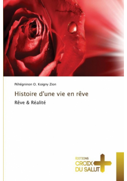 Histoire d'une vie en rêve