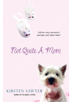 Not Quite a Mom