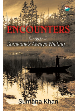 Encounters - Someone's Always Waiting
