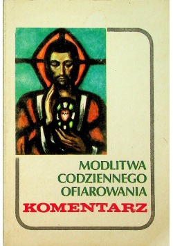 Modlitwa codziennego ofiarowania Komentarz