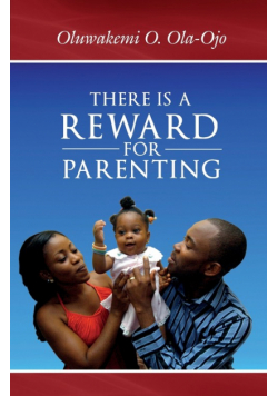 There is a Reward for Parenting