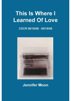 This Is Where I Learned of Love