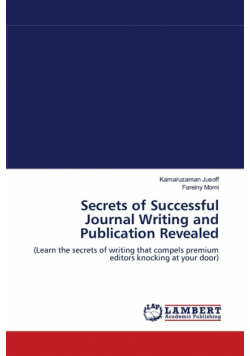 Secrets of Successful Journal Writing and Publication Revealed