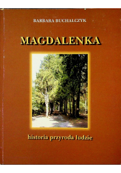 Magdalena historia przyroda ludzie