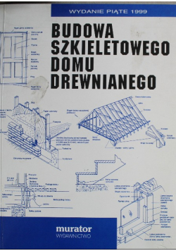 Budowa szkieletowego domu drewnianego