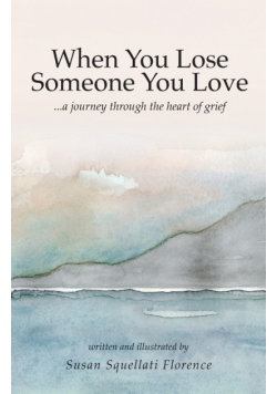 When You Lose Someone You Love