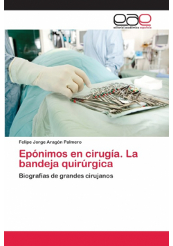 Epónimos en cirugía. La bandeja quirúrgica