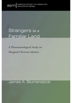 Strangers in a Familiar Land