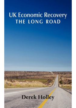 UK Economic Recovery - The Long Road