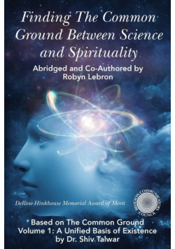 Finding the Common Ground Between Science & Spirituality