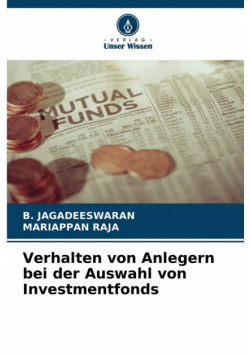 Verhalten von Anlegern bei der Auswahl von Investmentfonds