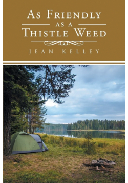 As Friendly as a Thistle Weed