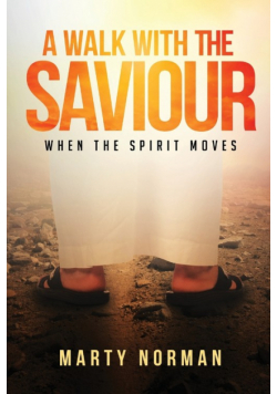 A Walk With The Saviour
